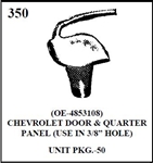 W-E 0350 NYLON MOULDING FASTENER, CHEVROLET DOOR AND QUATER PANEL